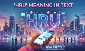HRU Meaning in Text