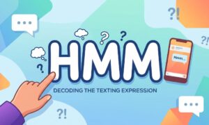 Hmm Meaning in Text