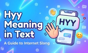 Hyy Meaning in Text