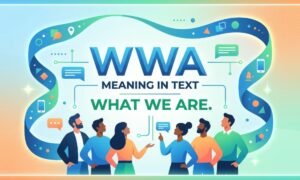 WWA Meaning in Text