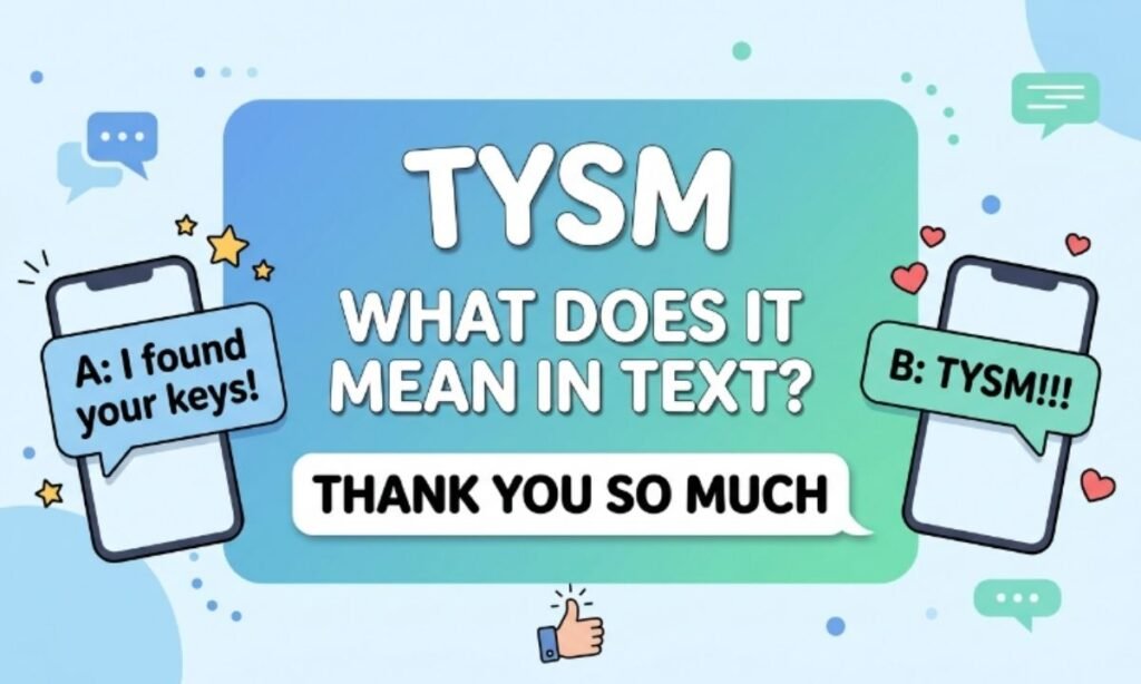 What Does TYSM Mean in Text