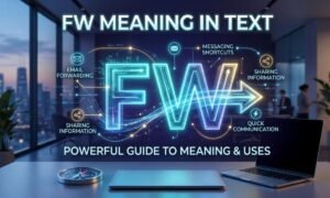 FW Meaning in Text_ Powerful Guide to Meaning & Uses
