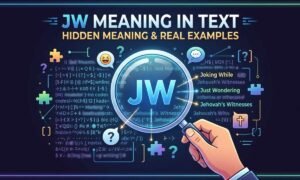 JW Meaning in Text Hidden Meaning & Real Examples