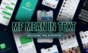 MF Mean in Text_ Secret Meaning, Uses & Examples Explained